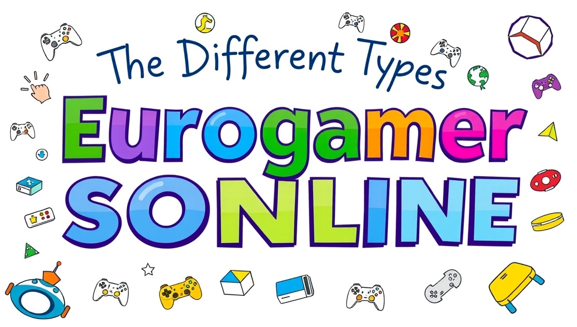 EuroGamersOnline the Different Types: A Complete Guide to Online Gaming Communities
